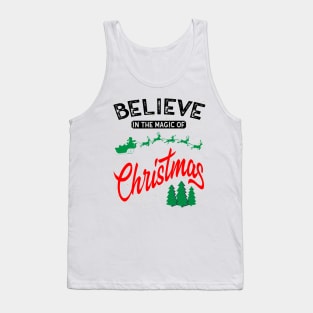 Believe in the magic of Christmas Tank Top